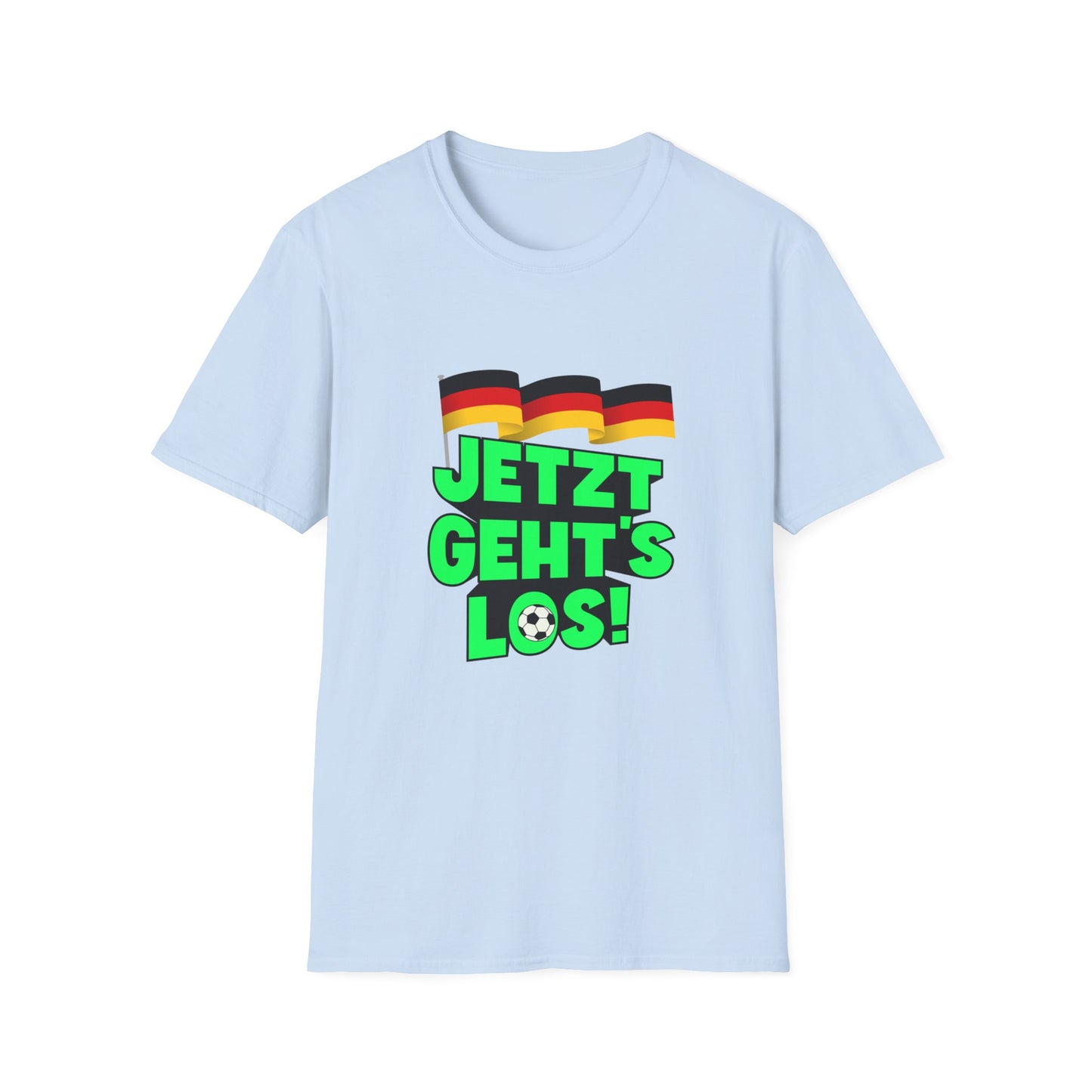 Jetzt geht's los, Fußball - Unisex T-Shirts, Made in Germany Fashion, Best Quality T-Shirts