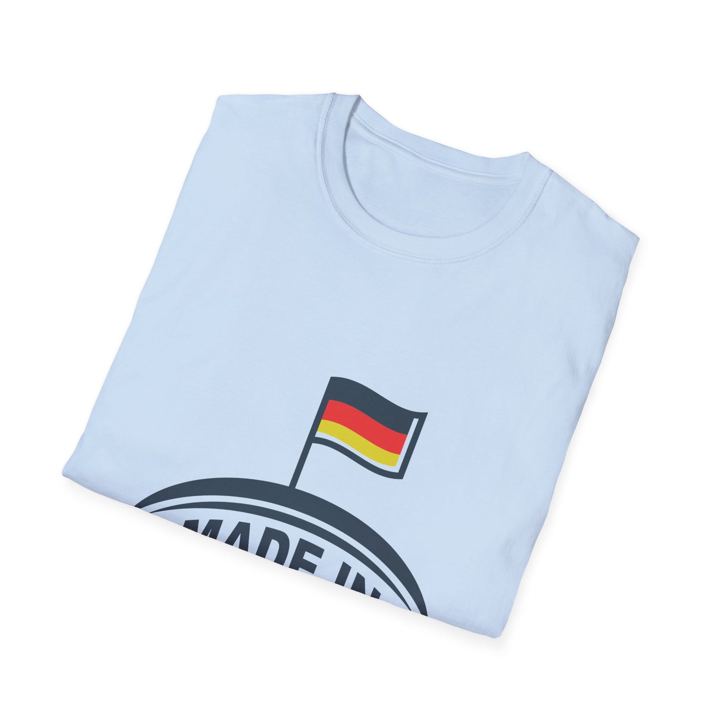 Made in Germany - Best Quality Unisex T-Shirts