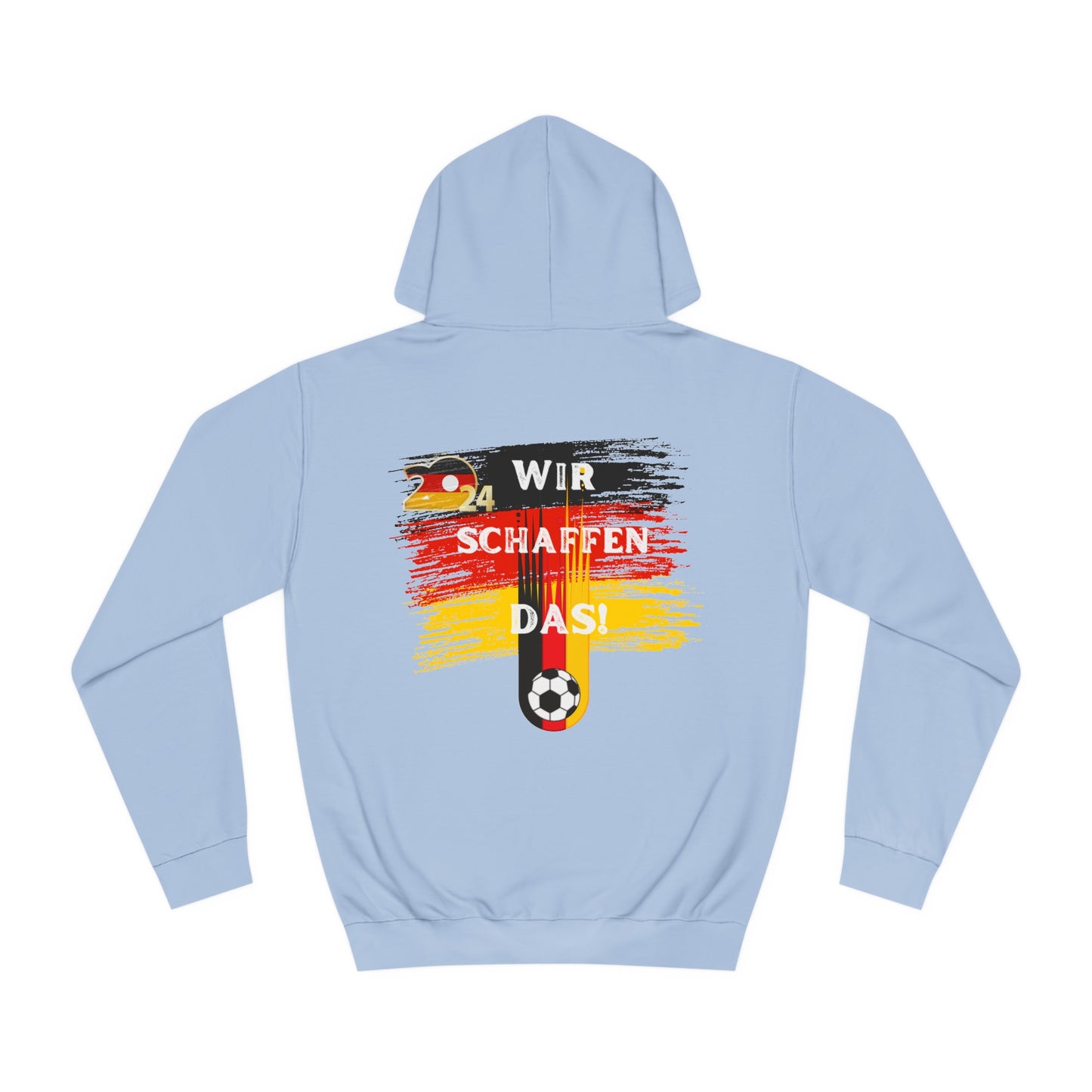 Wir schaffen das! nur für Deutschland EM 2024 - Beidseitig auf Top Qualität Unisex Hoodies bedruckt