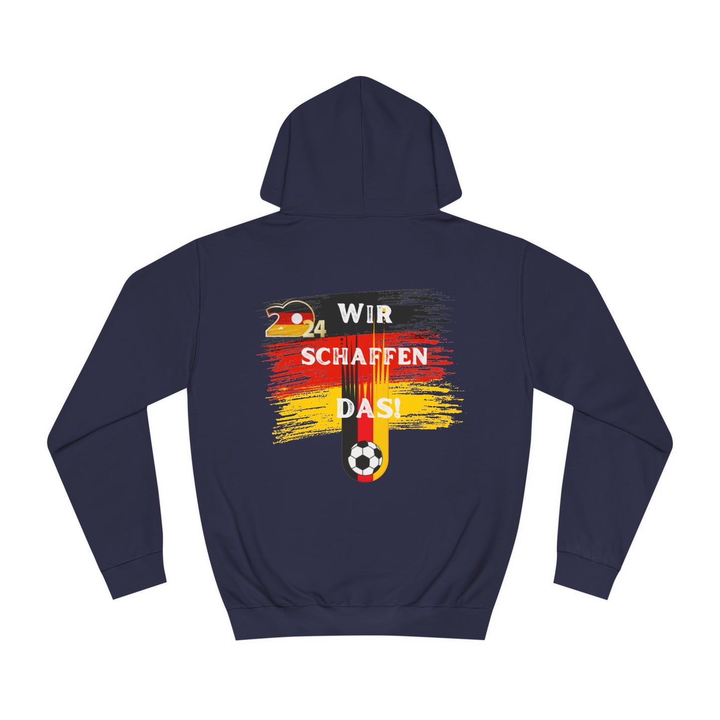 Wir schaffen das! nur für Deutschland EM 2024 - Beidseitig auf Top Qualität Unisex Hoodies bedruckt