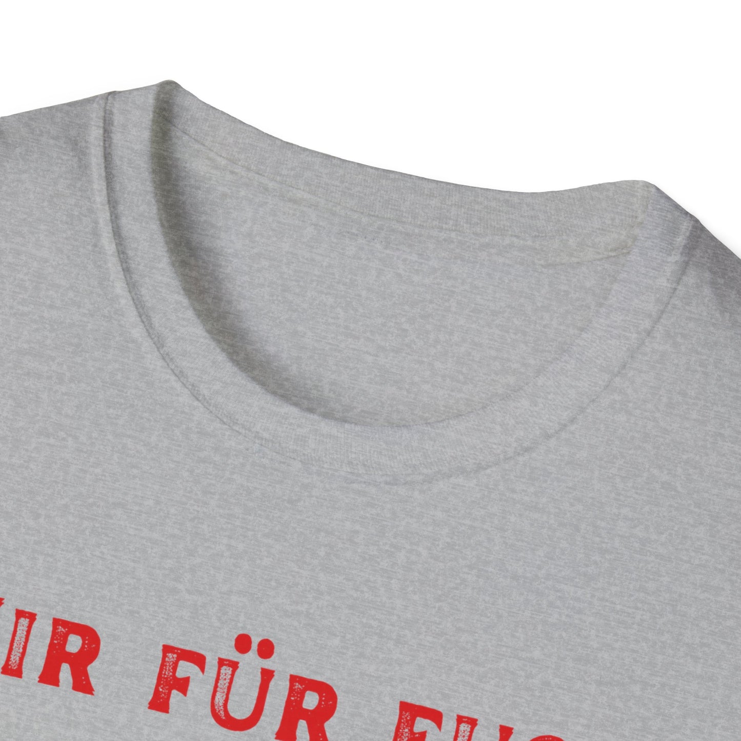 Wir für Euch, Immer weiter, UEFA, EM 2024 in Deutschland, Unisex Fan T-Shirt