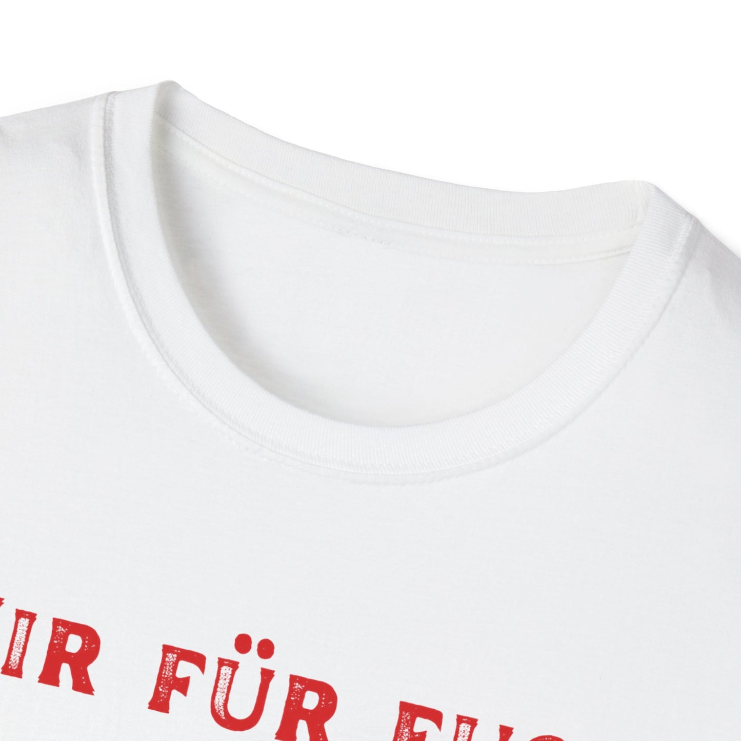 Wir für Euch, Immer weiter, UEFA, EM 2024 in Deutschland, Unisex Fan T-Shirt