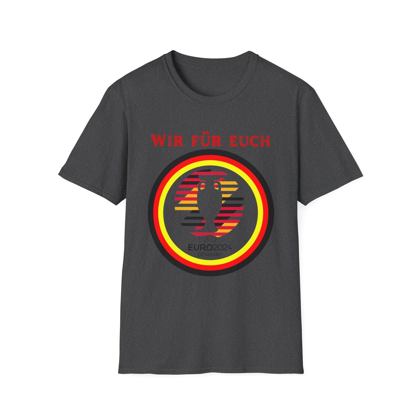 Wir für Euch, Immer weiter, UEFA, EM 2024 in Deutschland, Unisex Fan T-Shirt