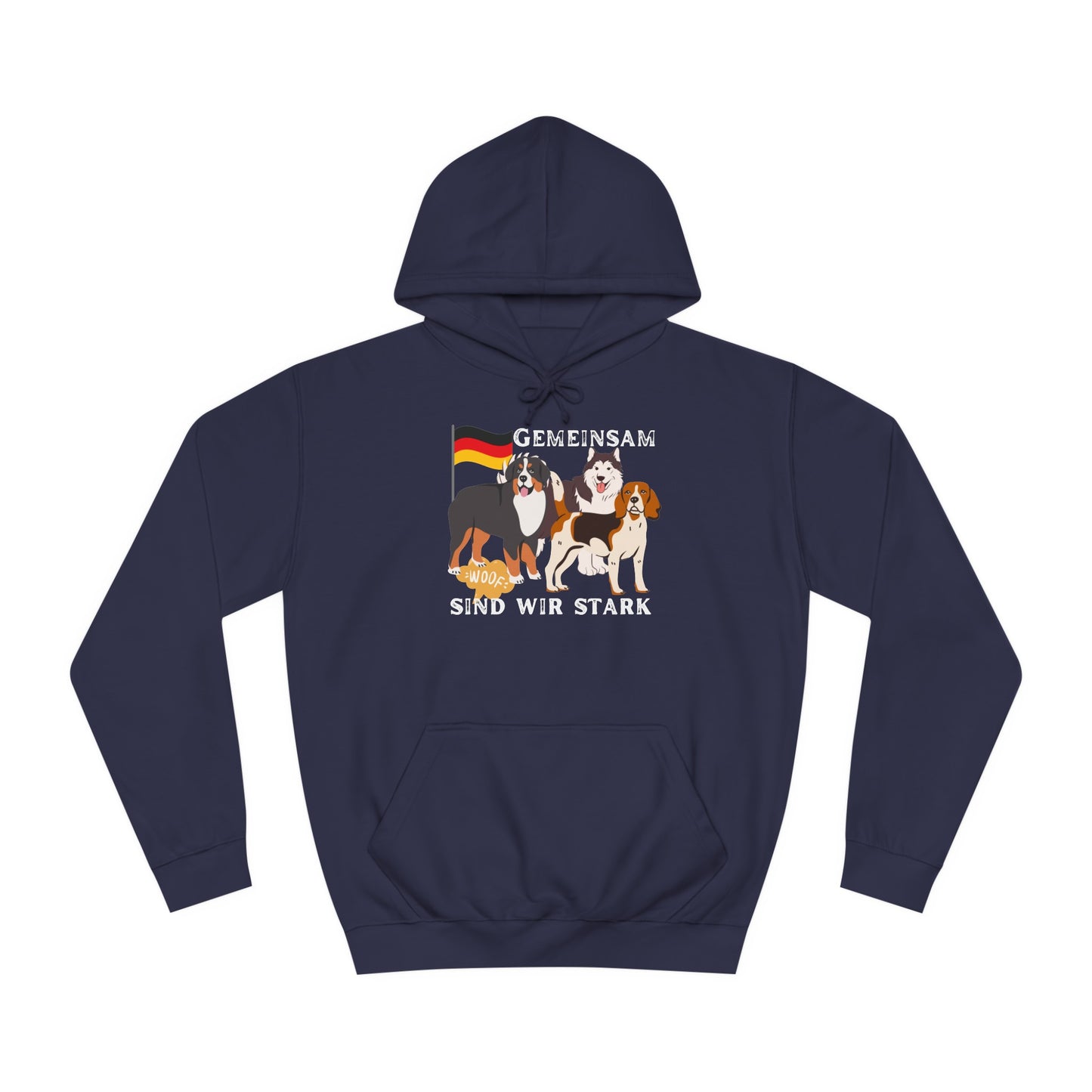 Unsere Hunde sind alle gemeinsam für Deutschland - bedruckt auf Unisex Hoodies