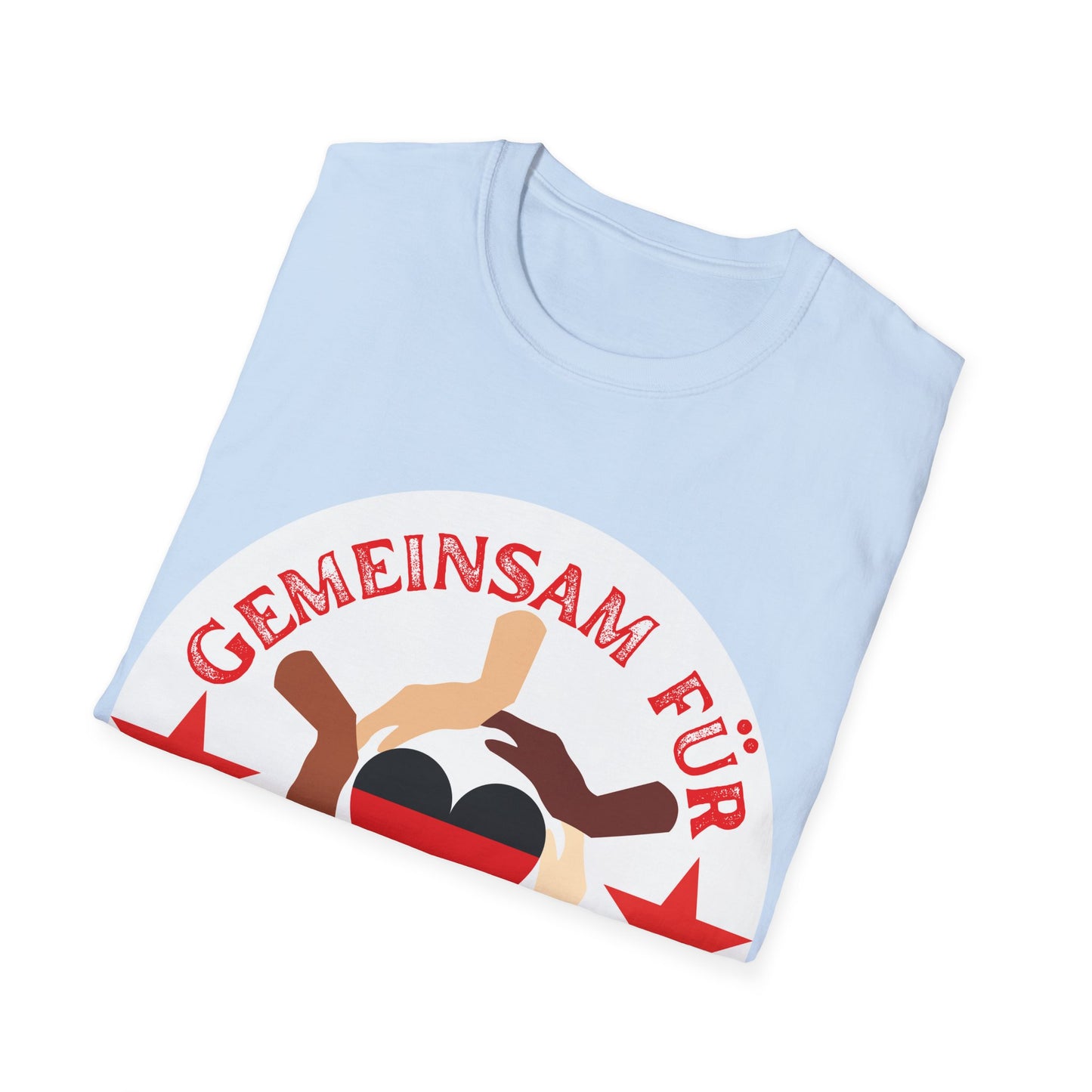 Gemeinsam für Deutschland Unisex T-Shirt, Frieden und Liebe, Liebevolle Gastfreundschaft, Welcome to Germany, I Love Germany, Umwelt Deutschland