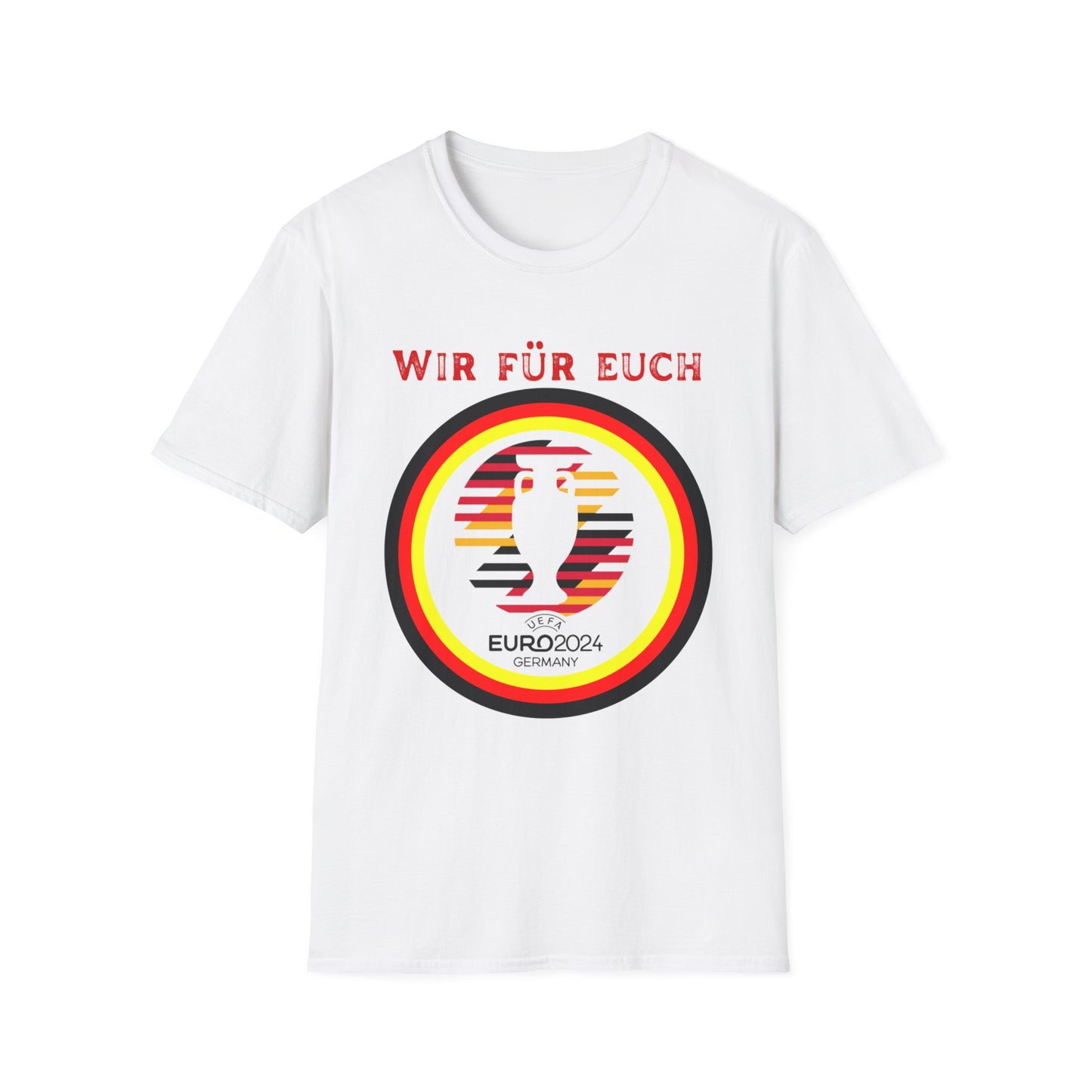 Wir für Euch, Immer weiter, UEFA, EM 2024 in Deutschland, Unisex Fan T-Shirt