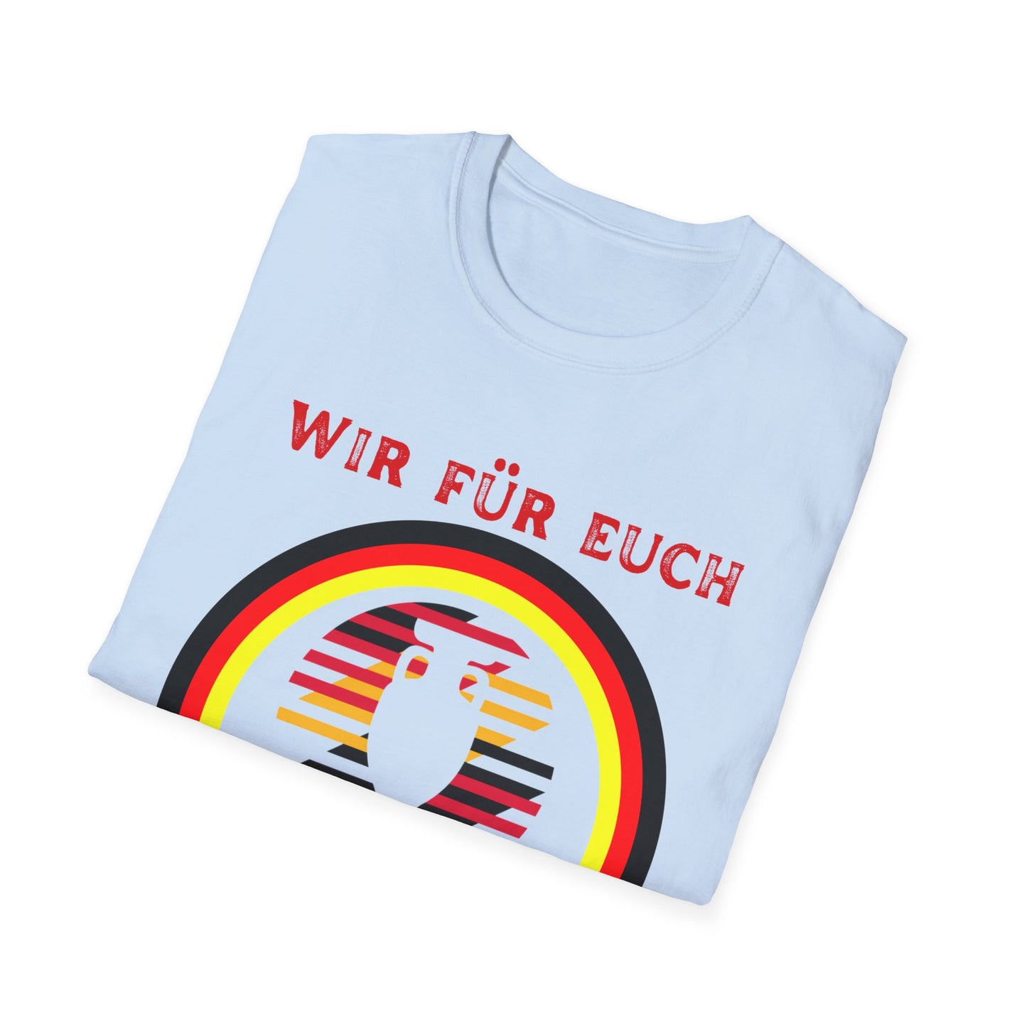 Wir für Euch, Immer weiter, UEFA, EM 2024 in Deutschland, Unisex Fan T-Shirt