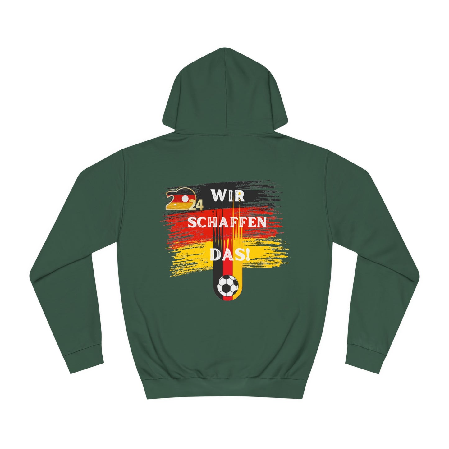 Wir schaffen das! nur für Deutschland EM 2024 - Beidseitig auf Top Qualität Unisex Hoodies bedruckt