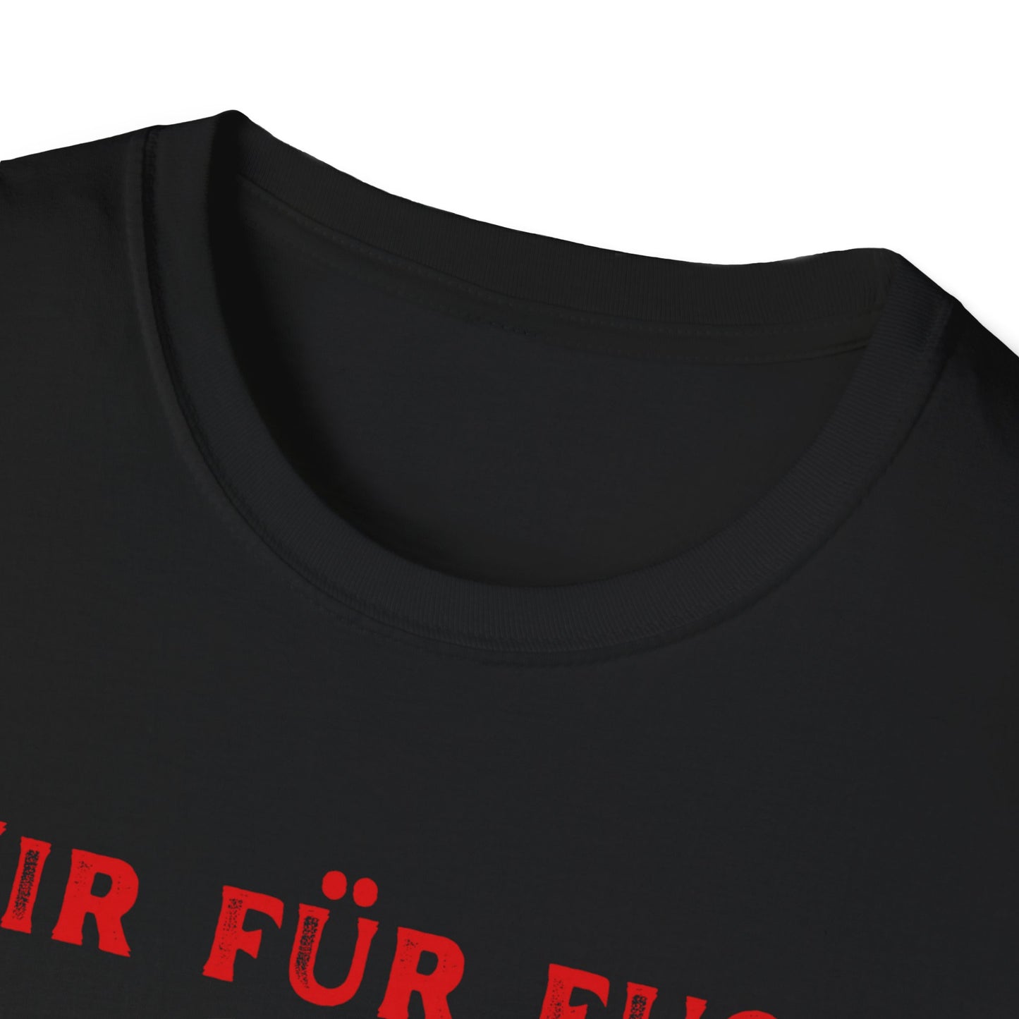 Wir für Euch, Immer weiter, UEFA, EM 2024 in Deutschland, Unisex Fan T-Shirt